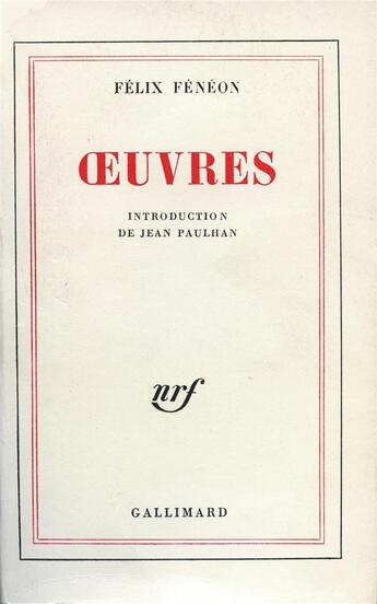 Couverture du livre « Oeuvres » de Felix Feneon aux éditions Gallimard