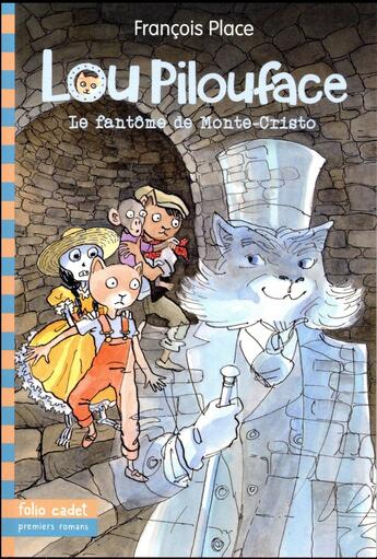 Couverture du livre « Lou Pilouface Tome 7 : le fantôme de Monte-Cristo » de Francois Place aux éditions Gallimard-jeunesse