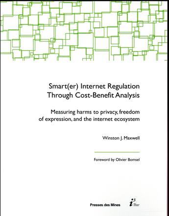 Couverture du livre « Smart(er) internet regulation through cost-benefit analysis » de Winston J. Maxwell aux éditions Presses De L'ecole Des Mines