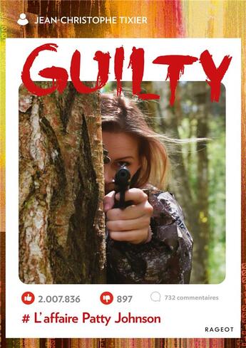 Couverture du livre « Guilty Tome 2 : l'affaire Patty Johnson » de Jean-Christophe Tixier aux éditions Rageot