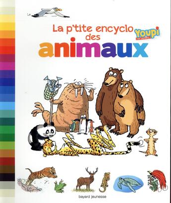 Couverture du livre « La p'tite encyclo des animaux » de Emmanuel Chanut aux éditions Bayard Jeunesse