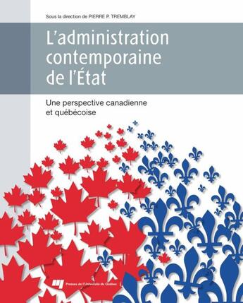 Couverture du livre « L'administration contemporaine de l'État » de Pierre P. Tremblay aux éditions Pu De Quebec