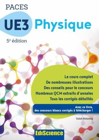 Couverture du livre « PACES UE3 physique ; manuel, cours + QCM corrigés (5e édition) » de Salah Belazreg aux éditions Ediscience