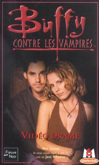 Couverture du livre « Buffy contre les vampires Tome 36 : vidéo drame » de Odom Mel aux éditions Fleuve Editions