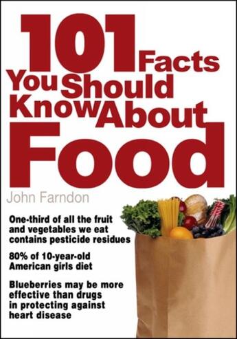 Couverture du livre « 101 Facts You Should Know About Food » de John Farndon aux éditions Icon Books