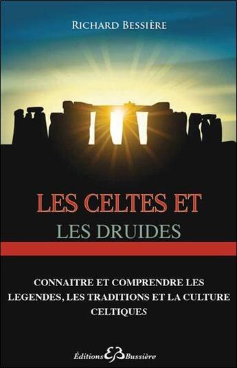 Couverture du livre « Les Celtes et les druides » de Richard Bessière aux éditions Bussiere