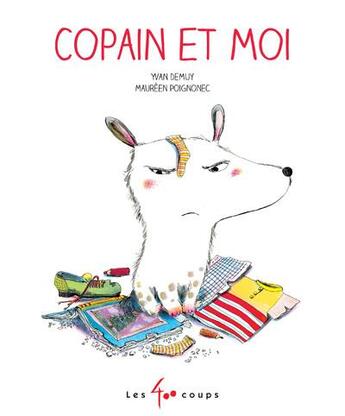 Couverture du livre « Copain et moi » de Yvan Demuy et Maureen Poignonec aux éditions 400 Coups