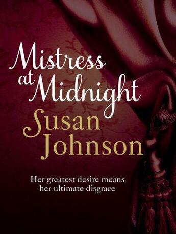Couverture du livre « Mistress at Midnight » de Susan Johnson aux éditions Quercus Publishing Digital