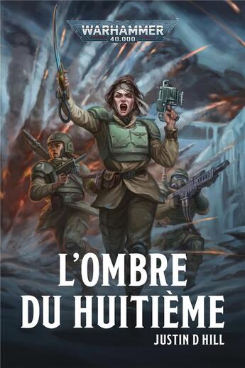 Couverture du livre « Warhammer 40.000 : L'Ombre du Huitième » de Justin D. Hill aux éditions Black Library