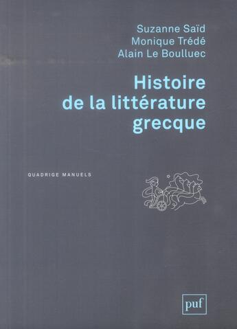 Couverture du livre « Histoire de la littérature grecque (3e édition) » de Suzanne Said et Monique Trede et Alain Le Boulluec aux éditions Puf