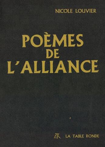Couverture du livre « Poemes de l'alliance » de Louvier Nicole aux éditions Table Ronde
