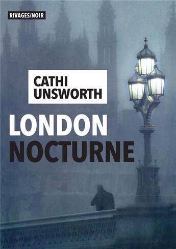 Couverture du livre « London nocturne » de Cathi Unsworth aux éditions Rivages