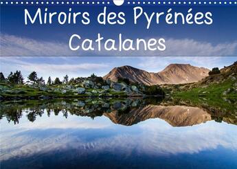 Couverture du livre « Miroirs des pyrenees catalanes calendrier mural 2020 din a3 horizontal - calendrier mensuel 14 pages » de Manzano Guilhem aux éditions Calvendo