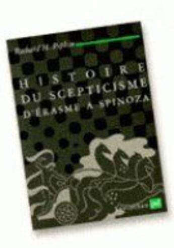 Couverture du livre « Histoire sceptici.d'erasme a spinoza » de Popkin R.H aux éditions Puf