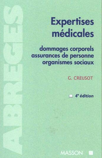 Couverture du livre « Expertises Medicales ; Dommage Corporel ; Assurances De Personnes » de Camille Creusot aux éditions Elsevier-masson