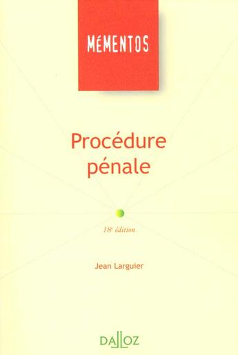 Couverture du livre « Procedure Penale ; 18e Edition » de Jean Larguier aux éditions Dalloz
