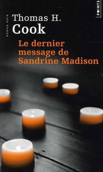 Couverture du livre « Le dernier message de Sandrine Madison » de Thomas H. Cook aux éditions Points