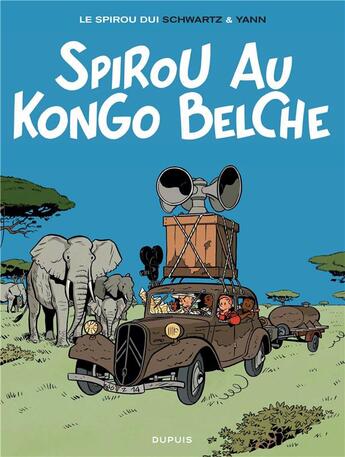 Couverture du livre « Le Spirou de... : Spirou au Kongo Belche » de Yann et Schwartz aux éditions Dupuis