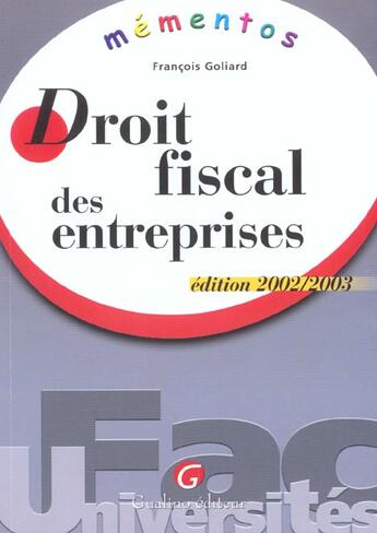 Couverture du livre « Memento - droit fiscal des entreprises 2002-2003 » de Goliard F. aux éditions Gualino