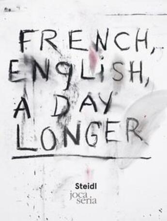 Couverture du livre « Jim dine french english a day longer /francais/anglais » de Jim Dine aux éditions Steidl
