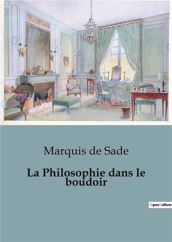 Couverture du livre « La Philosophie dans le boudoir » de Marquis De Sade aux éditions Shs Editions