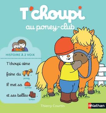 Couverture du livre « T'choupi : T'Choupi au poney club » de Thierry Courtin aux éditions Nathan