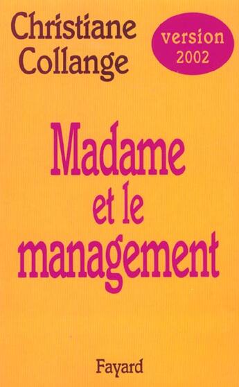 Couverture du livre « Madame Et Le Management » de Christiane Collange aux éditions Fayard