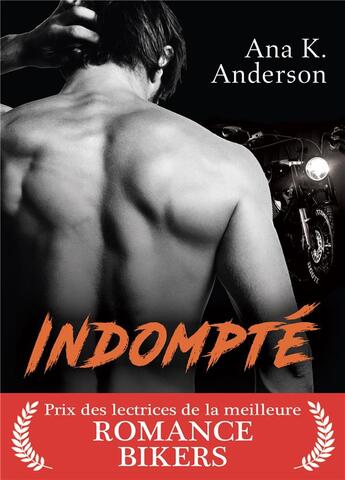 Couverture du livre « Indompté » de Ana K. Anderson aux éditions Editions Addictives