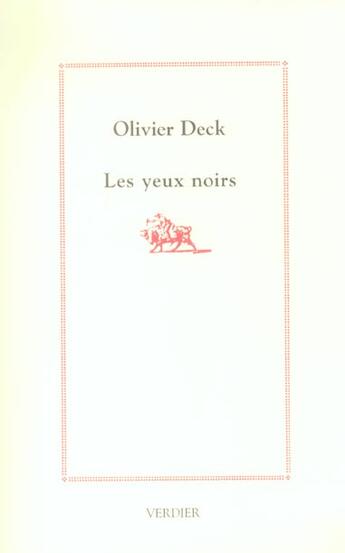 Couverture du livre « Les yeux noirs » de Olivier Deck aux éditions Verdier