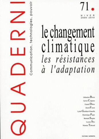 Couverture du livre « Le changement climatique : les résistances à l'adaptation ; hiver 2009/2010 » de  aux éditions Maison Des Sciences De L'homme