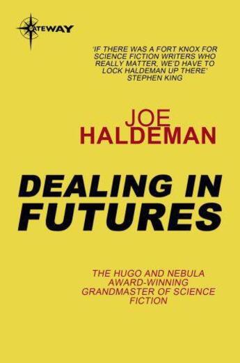 Couverture du livre « Dealing in Futures » de Joe Haldeman aux éditions Orion Digital