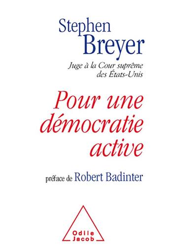 Couverture du livre « Pour une démocratie active » de Breyer-S aux éditions Odile Jacob