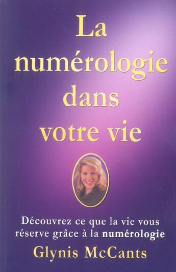 Couverture du livre « La numérologie dans votre vie » de Glynis Mccants aux éditions Ada