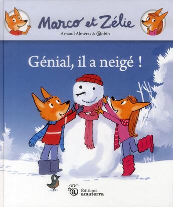 Couverture du livre « Marco et Zélie ; il a neigé » de Robin et Arnaud Almeras aux éditions Amaterra