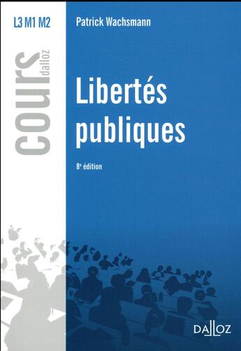 Couverture du livre « Libertés publiques (8e édition) » de Patrick Wachsmann aux éditions Dalloz