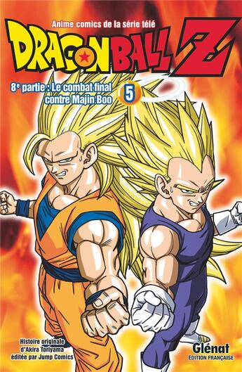 Couverture du livre « Dragon Ball Z - cycle 8 ; le combat final contre Majin Boo Tome 5 » de Akira Toriyama aux éditions Glenat