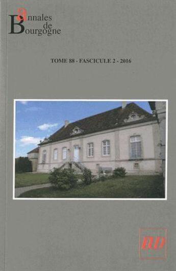 Couverture du livre « Annales de Bourgogne Tome 88/2 » de Benoit Garnot aux éditions Pu De Dijon