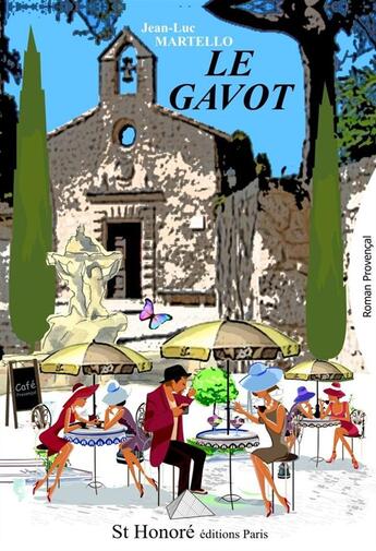 Couverture du livre « Le gavot » de Jean-Luc Martello aux éditions Saint Honore Editions