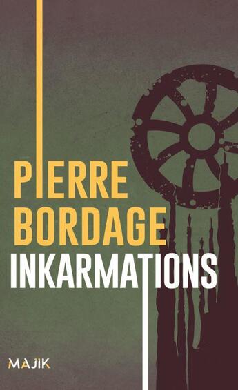 Couverture du livre « Inkarmations » de Pierre Bordage aux éditions Leha