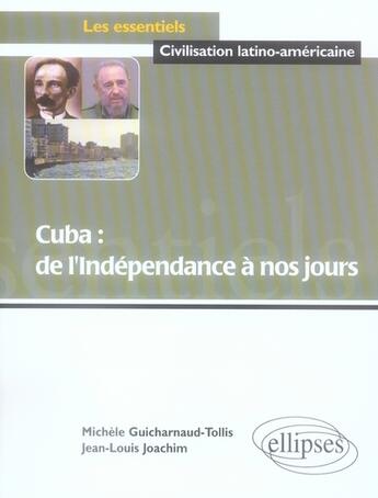 Couverture du livre « Cuba ; de l'indépendance à nos jours » de Guicharnaud Joachim aux éditions Ellipses