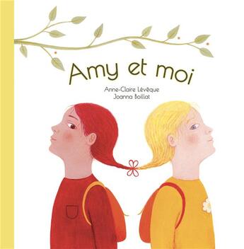 Couverture du livre « Amy et moi » de Joanna Boillat et Anne-Claire Leveque aux éditions L'initiale