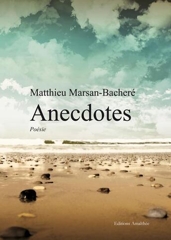 Couverture du livre « Anecdotes » de Marsan Bachere aux éditions Amalthee