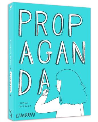 Couverture du livre « Propaganda » de Joanna Estrela aux éditions Warum