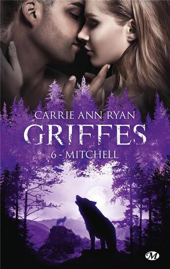 Couverture du livre « Griffes Tome 6 : Mitchell » de Carrie Ann Ryan aux éditions Milady