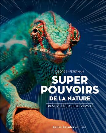 Couverture du livre « Super-pouvoirs de la nature » de Georges Feterman aux éditions Belles Balades