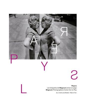 Couverture du livre « Players - magnum photographers come out to play » de Magnum Photographers aux éditions La Fabrica
