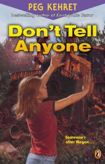Couverture du livre « Don't Tell Anyone » de Kehret Peg aux éditions Penguin Group Us