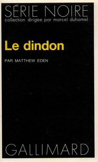Couverture du livre « Le dindon » de Matthew Eden aux éditions Gallimard