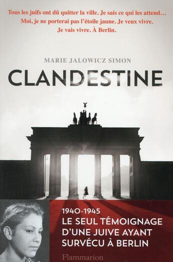 Couverture du livre « Clandestine » de Marie Jalowicz Simon aux éditions Flammarion