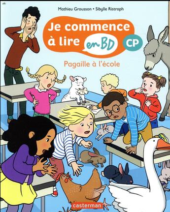 Couverture du livre « Pagaille à l'école » de Mathieu Grousson et Sibylle Ristroph aux éditions Casterman